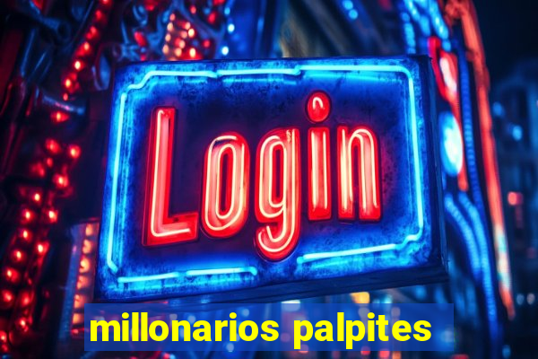 millonarios palpites